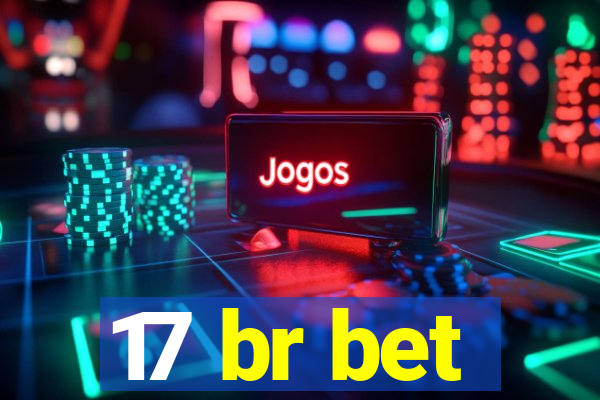 17 br bet